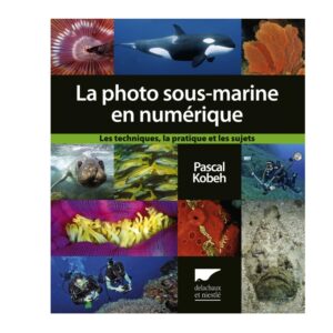 LA PHOTOGRAPHIE SOUS-MARINE